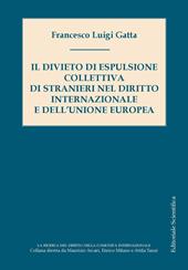 Il divieto di espulsione collettiva di stranieri nel diritto internazionale e dell'Unione europea