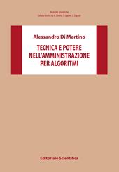Tecnica e potere nell'amministrazione per algoritmi