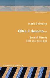 Oltre il deserto...Scritti di filosofia della crisi ecologica