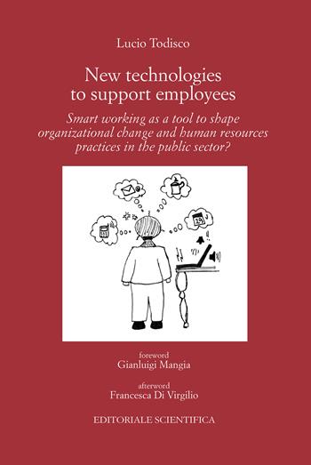 New technologies to support employees - Lucio Todisco - Libro Editoriale Scientifica 2023, Punto org | Libraccio.it