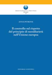 Il controllo sul rispetto del principio di sussidiarietà nell'Unione europea