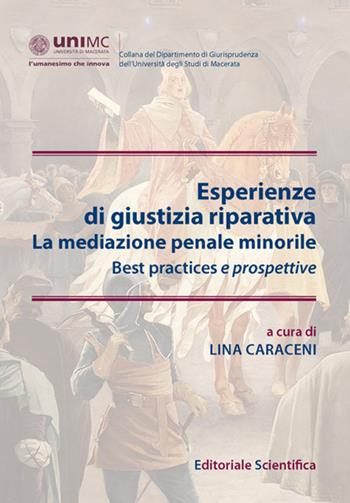 Esperienze di giustizia riparativa  - Libro Editoriale Scientifica 2024, Collana del Dipartimento di Giurisprudenza dell'Università degli Studi di Macerata | Libraccio.it