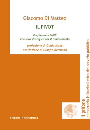 Il pivot - Giacomo Di Matteo - Libro Editoriale Scientifica 2024 | Libraccio.it