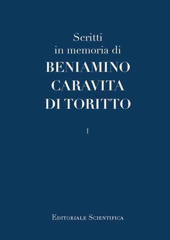 Scritto in memoria di Beniamino Caravita di Toritto  - Libro Editoriale Scientifica 2024, Le grandi opere | Libraccio.it