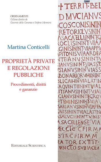 Proprietà private e regolazioni pubbliche. Procedimenti, diritti, e garanzie - Martina Conticelli - Libro Editoriale Scientifica 2024, Ordinamenti | Libraccio.it