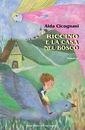 Riccino e la casa nel bosco