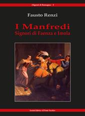 I Manfredi. Signori di Faenza e Imola