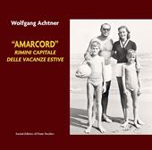 «Amarcord». Rimini capitale delle vacanze estive