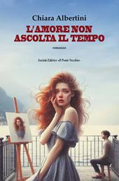 L'amore non ascolta il tempo