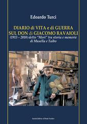 Diario di vita e di guerra sul Don di Giacomo Ravaioli (1913–2010) detto «Mori» tra storia e memorie di Musella e Taibo