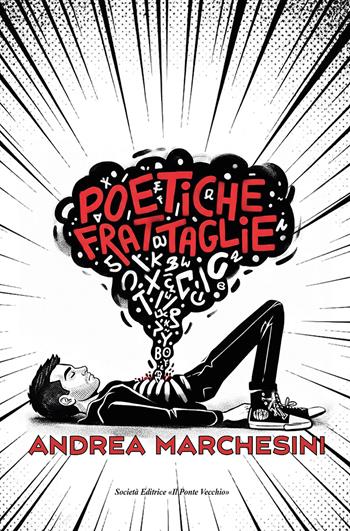 Poetiche frattaglie - Andrea Marchesini - Libro Il Ponte Vecchio 2025 | Libraccio.it