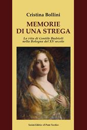 Memorie di una strega. La vita di Gentile Budrioli nella Bologna del XV secolo