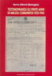 Testimonianza su venti anni di milizia comunista 1925-1945