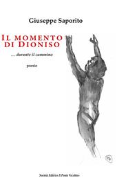 Il momento di Dioniso... durante il cammino