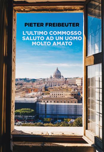 L' ultimo commosso saluto a un uomo molto amato - Pieter Freibeuter - Libro People 2022, Immaginazione | Libraccio.it