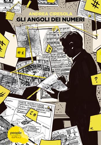 Gli angoli dei numeri - Andrea Ciresola - Libro People 2022, Gialli | Libraccio.it