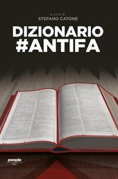 Dizionario #antifa. Nuova ediz.