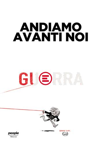 Andiamo avanti noi. Ediz. illustrata - Emergency - Libro People 2022, Tracce | Libraccio.it