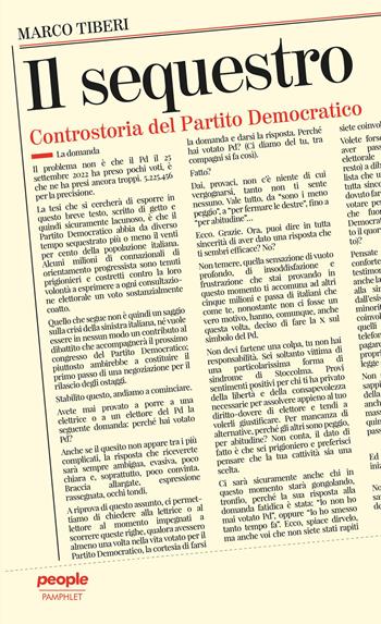 Il sequestro. Controstoria del Partito Democratico - Marco Tiberi - Libro People 2022, Pamphlet | Libraccio.it