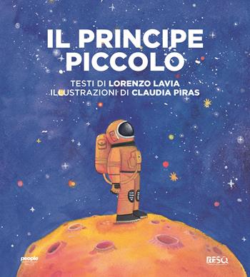 Il principe piccolo - Lorenzo Lavia - Libro People 2023, Tracce | Libraccio.it