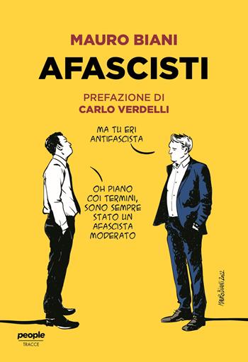 Afascisti - Mauro Biani - Libro People 2023, Tracce | Libraccio.it