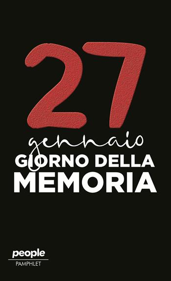 27 gennaio. Giorno della memoria  - Libro People 2024, Pamphlet | Libraccio.it