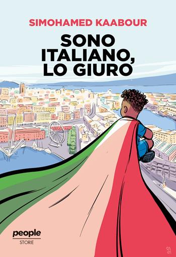 Sono italiano, lo giuro - Simohamed Kaabour - Libro People 2025, Storie | Libraccio.it