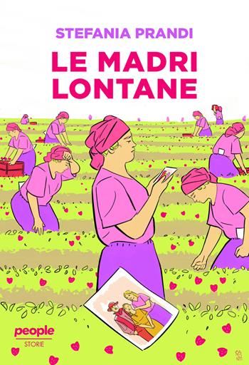 Le madri lontane - Stefania Prandi - Libro People 2024, Storie | Libraccio.it