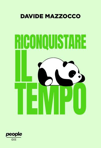 Riconquistare il tempo - Davide Mazzocco - Libro People 2024, Idee | Libraccio.it