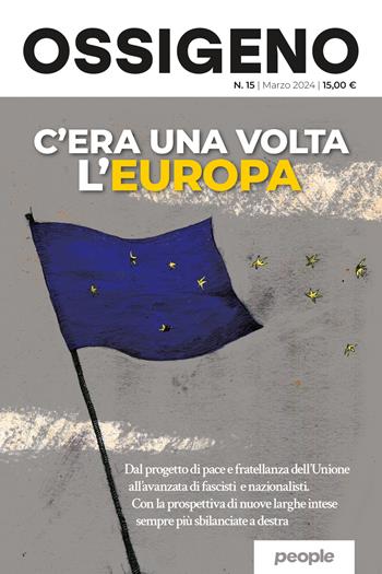 Ossigeno (2024). Vol. 15: C'era una volta l'Europa  - Libro People 2024 | Libraccio.it