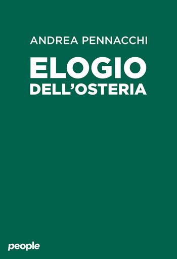 Elogio dell’osteria - Andrea Pennacchi - Libro People 2026, Storie | Libraccio.it