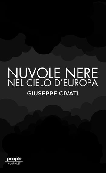 Nuvole nere nel cielo d'Europa - Giuseppe Civati - Libro People 2024, Pamphlet | Libraccio.it