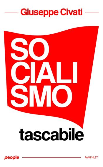 Socialismo tascabile - Giuseppe Civati - Libro People 2024, Idee | Libraccio.it