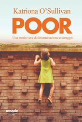 Poor. Una storia vera di determinazione e coraggio