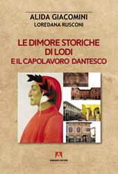 Le dimore storiche di Lodi e il capolavoro dantesco