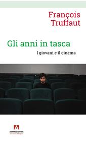 Gli anni in tasca. I giovani e il cinema