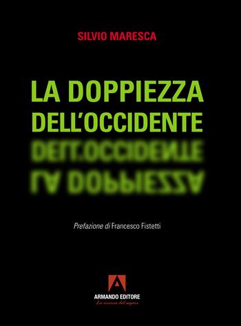 La doppiezza dell'Occidente - Silvio Maresca - Libro Armando Editore 2022, Policy | Libraccio.it