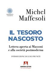 Il tesoro nascosto. Lettera aperta ai Massoni e alla società postmoderna