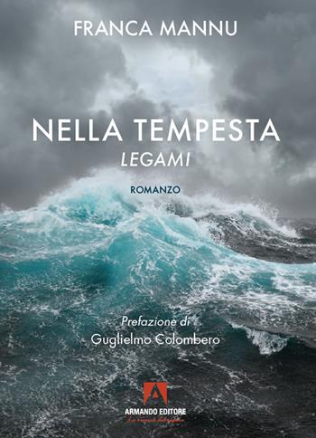 Nella tempesta - Franca Mannu - Libro Armando Editore 2023, Narrare | Libraccio.it