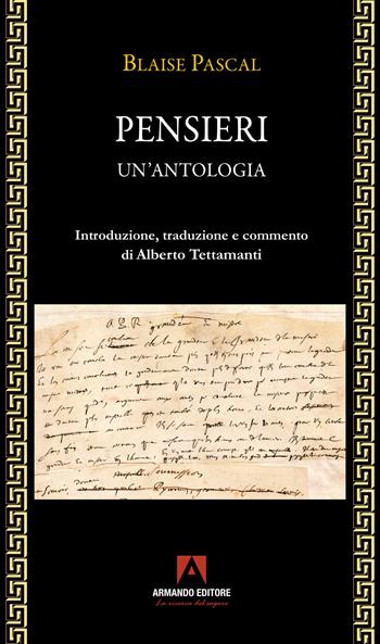 Pensieri. Un'antologia - Blaise Pascal - Libro Armando Editore 2023, Filosofia e problemi d'oggi | Libraccio.it