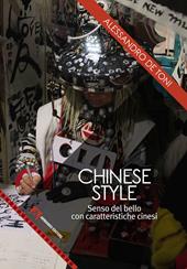 Chinese style. Senso del bello con caratteristiche cinesi