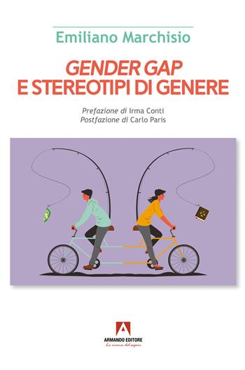 Gender gap e stereotipi di genere - Emiliano Marchisio - Libro Armando Editore 2024, Scaffale aperto | Libraccio.it