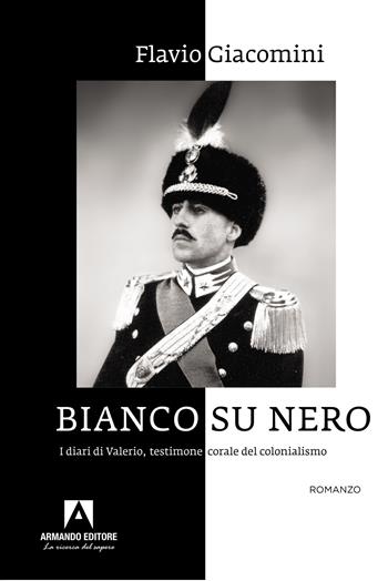 Bianco su nero - Flavio Giacomini - Libro Armando Editore 2024, Narrare | Libraccio.it