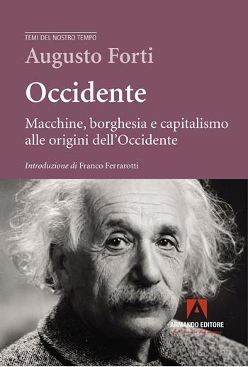 Occidente - Augusto Forti - Libro Armando Editore 2024, Temi del nostro tempo | Libraccio.it