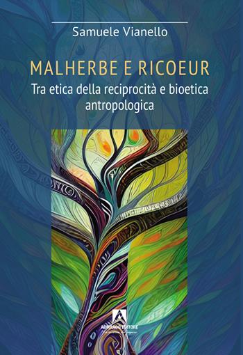 Malherbe e Ricoeur. Tra etica della reciprocità e bioetica antropologica - Samuele Vianello - Libro Armando Editore 2024, Scaffale aperto | Libraccio.it