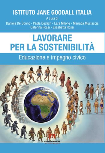 Lavorare per la sostenibilità. Educazione e impegno civico  - Libro Armando Editore 2025, Scaffale aperto | Libraccio.it