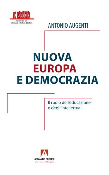 Nuova Europa e democrazia - Antonio Augenti - Libro Armando Editore 2025 | Libraccio.it