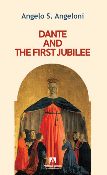 Dante and the first Jubilee - Angelo Angeloni - Libro Armando Editore 2025, Scaffale aperto | Libraccio.it