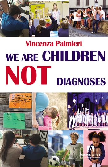 We are children, not diagnoses Ediz. italiana - Vincenza Palmieri - Libro Armando Editore 2026, Politiche sociali e dintorni | Libraccio.it