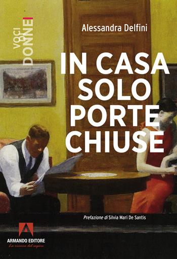 In casa solo porte chiuse - Alessandra Delfini - Libro Armando Editore 2026, Narrare | Libraccio.it